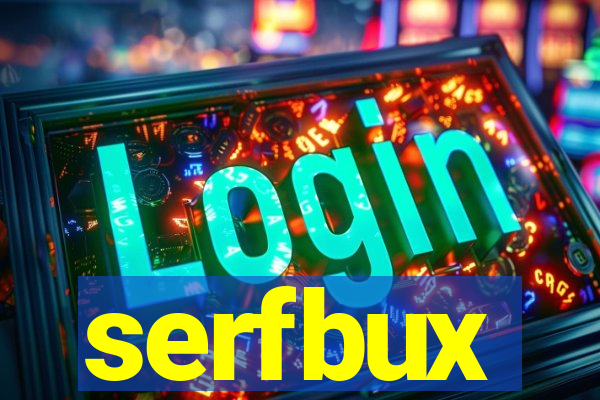 serfbux