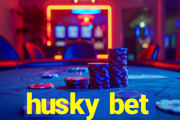 husky bet