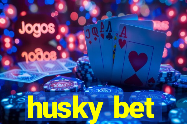 husky bet