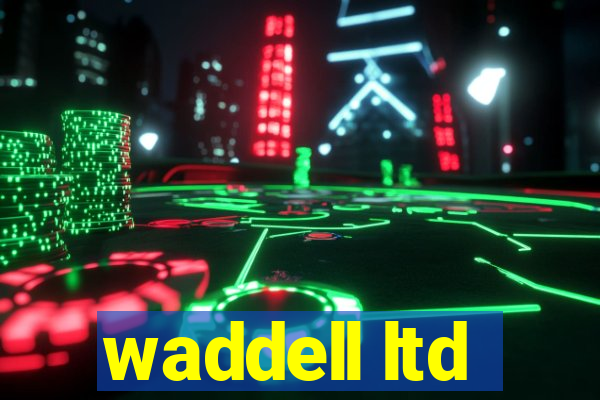 waddell ltd