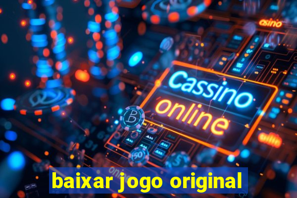 baixar jogo original