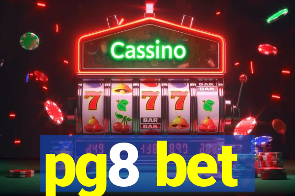 pg8 bet