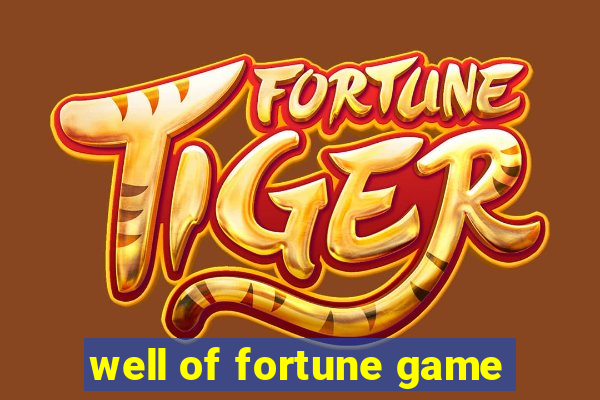 well of fortune game