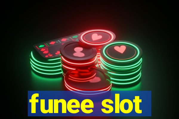 funee slot