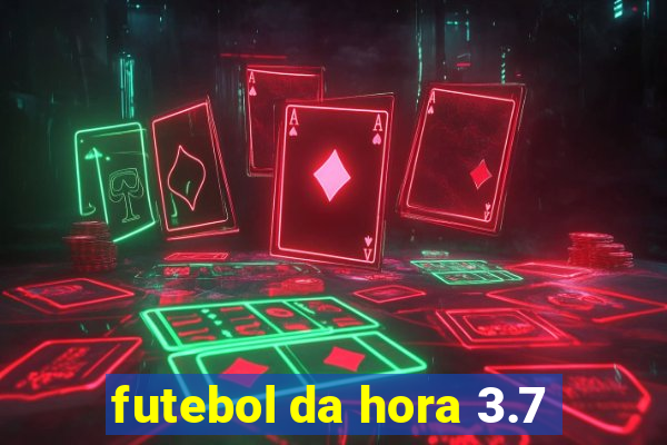 futebol da hora 3.7