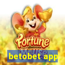 betobet app