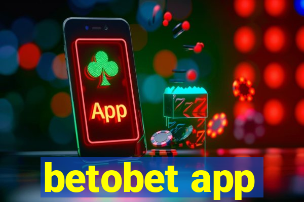 betobet app