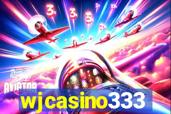 wjcasino333