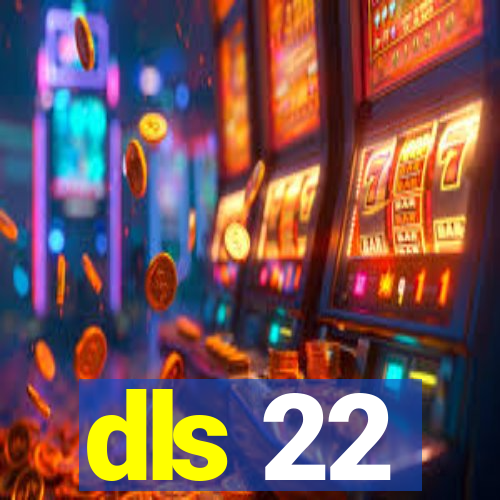 dls 22