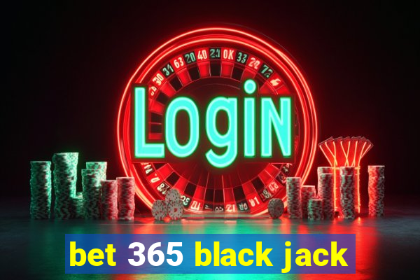 bet 365 black jack