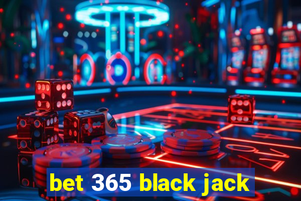 bet 365 black jack