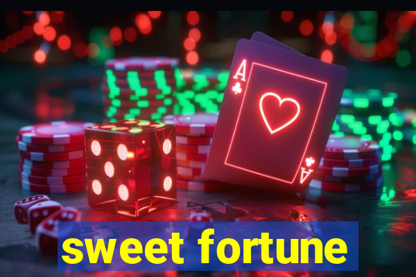 sweet fortune