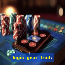 logic gear fruit: gear wheels