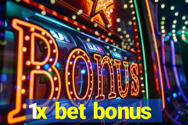 1x bet bonus