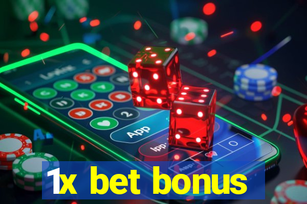 1x bet bonus