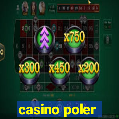 casino poler