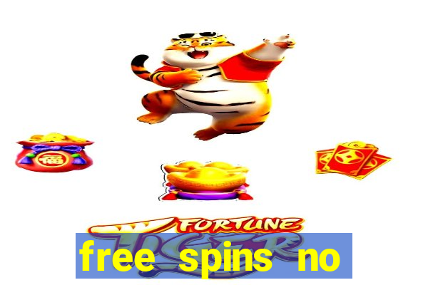 free spins no deposit slot