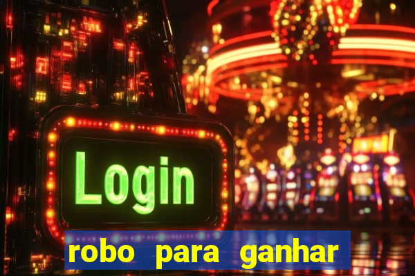 robo para ganhar no fortune tiger