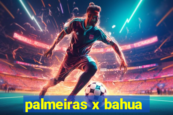 palmeiras x bahua