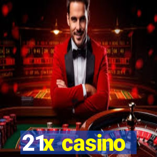 21x casino