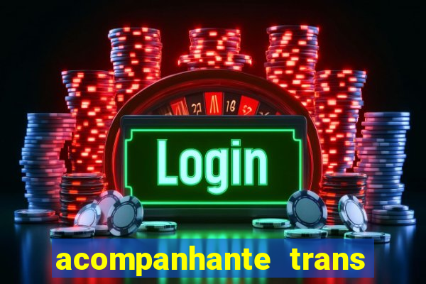 acompanhante trans de santos