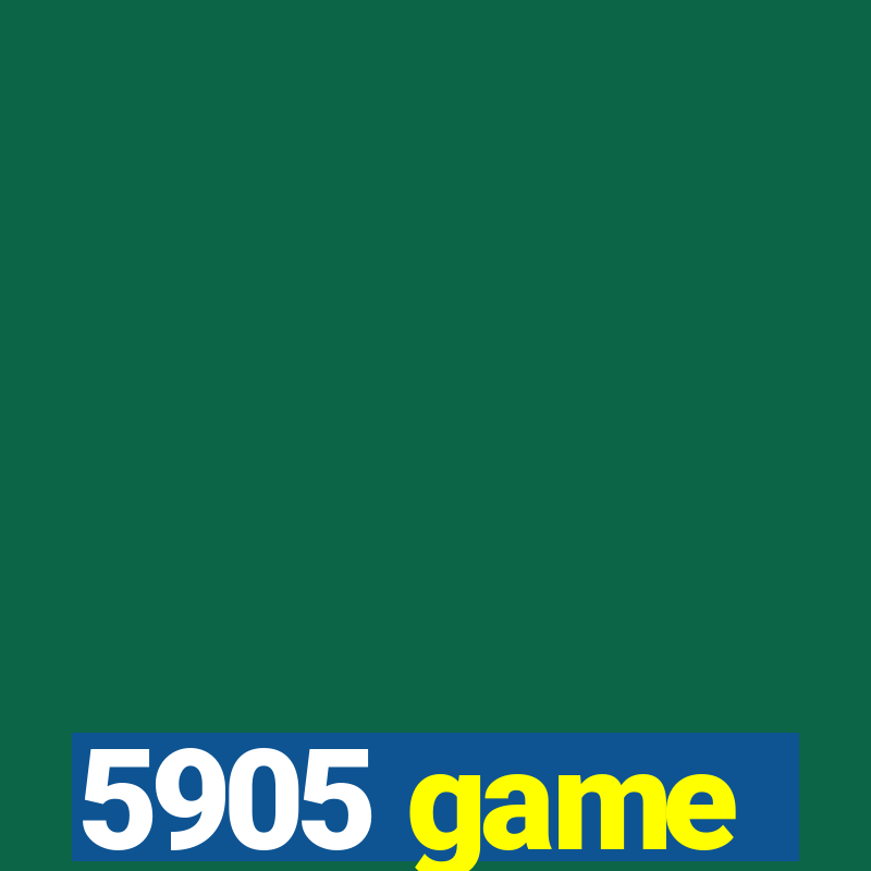 5905 game