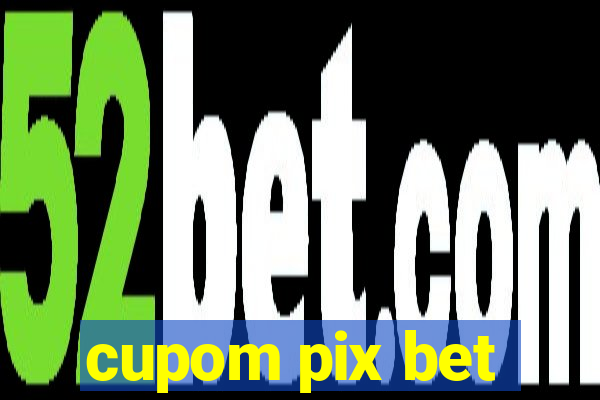 cupom pix bet