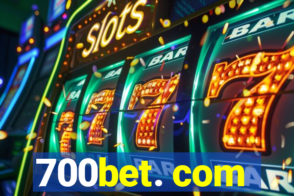 700bet. com