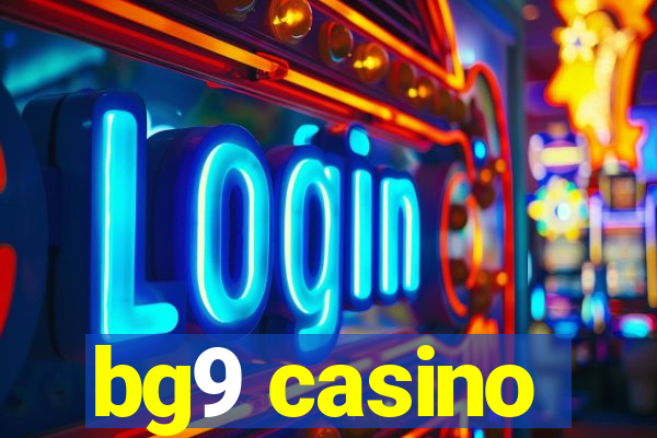 bg9 casino