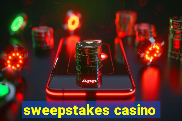 sweepstakes casino