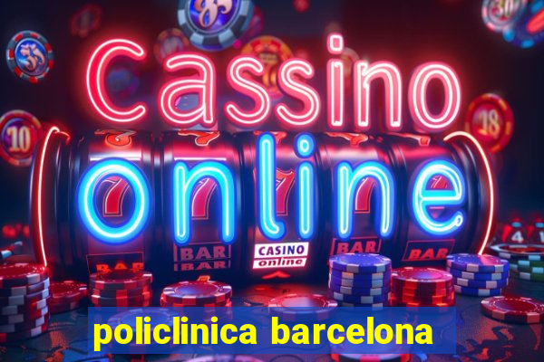 policlinica barcelona