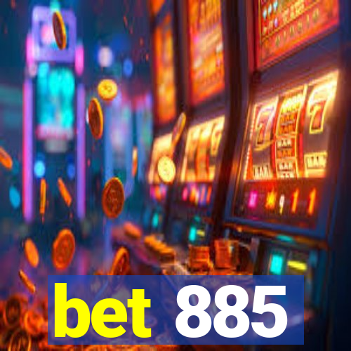 bet 885