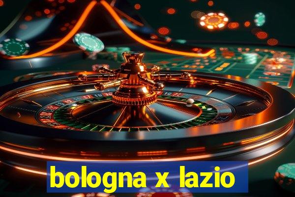 bologna x lazio