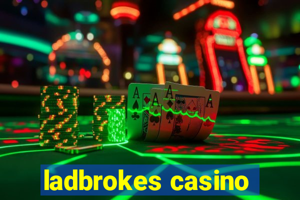 ladbrokes casino