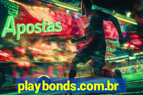 playbonds.com.br jogar gratis