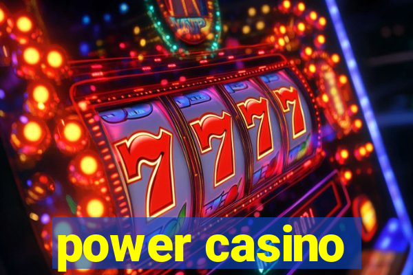 power casino