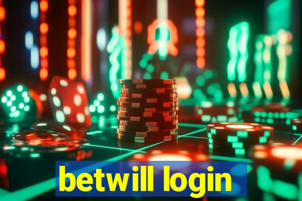 betwill login