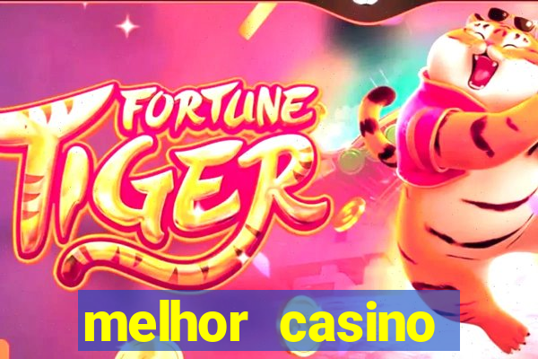 melhor casino online brasil