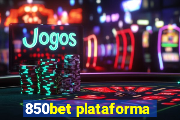 850bet plataforma