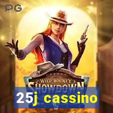 25j cassino