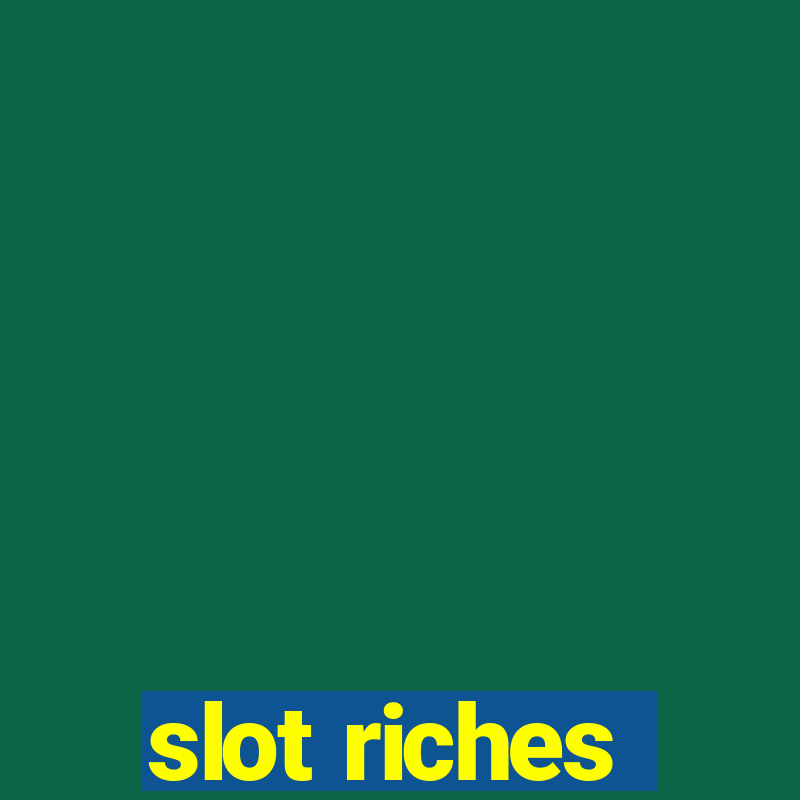 slot riches