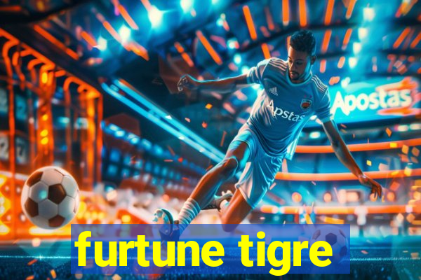 furtune tigre