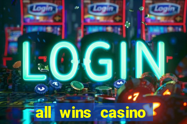 all wins casino 100 free spins