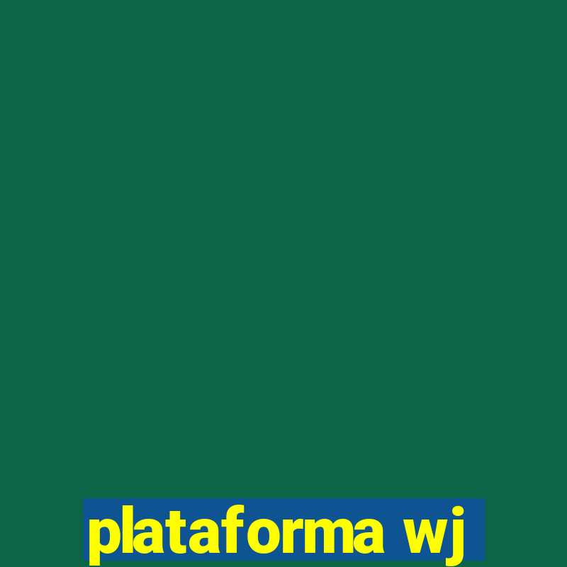 plataforma wj