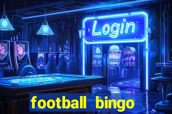 football bingo online - play now