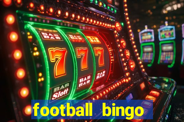 football bingo online - play now