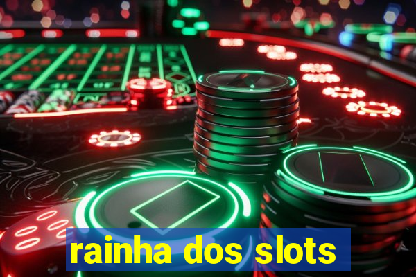 rainha dos slots