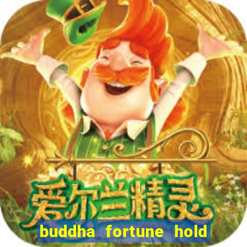 buddha fortune hold and win slot free play