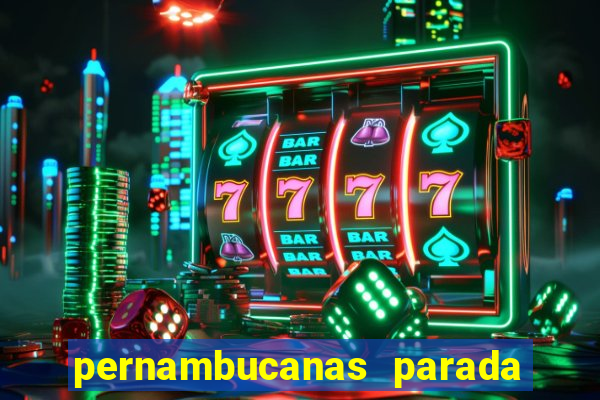 pernambucanas parada de taipas