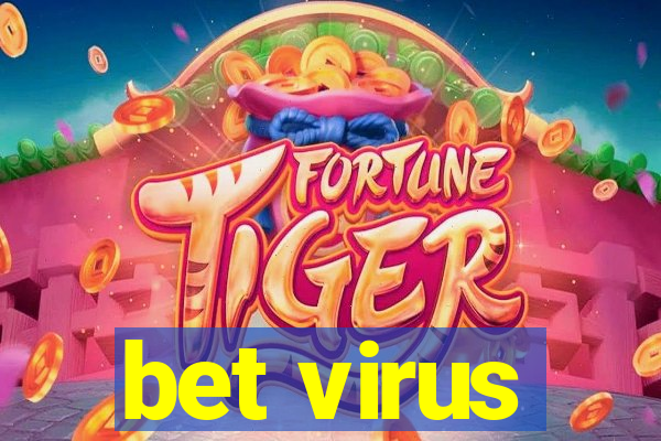 bet virus